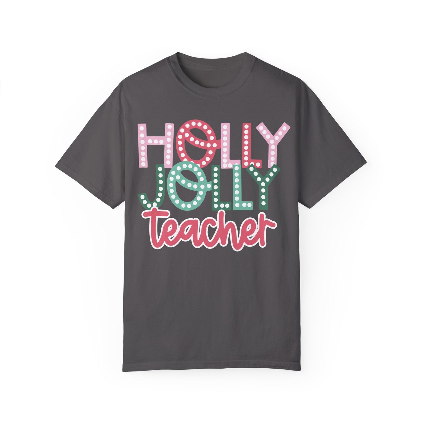 Holly Jolly Teacher Comfort Colors Unisex Garment-Dyed T-shirt